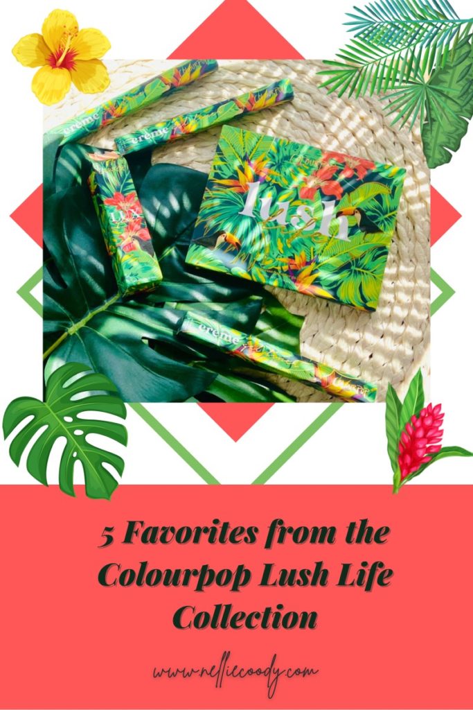 5 Favorites from the Colourpop Lush Life Collection