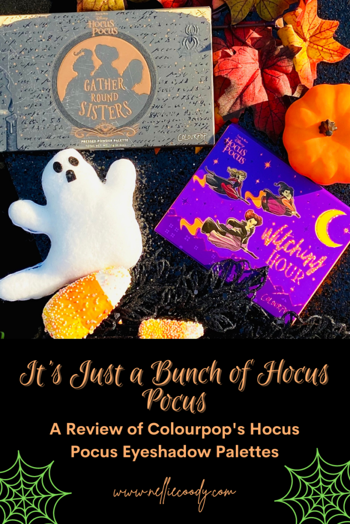 It’s Just a Bunch of Hocus Pocus: A Review of Colourpop’s Hocus Pocus Eyeshadow Palettes