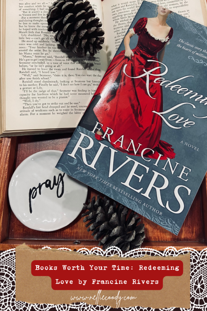 Books Worth Your Time: Redeeming Love by Francine Rivers Book Review