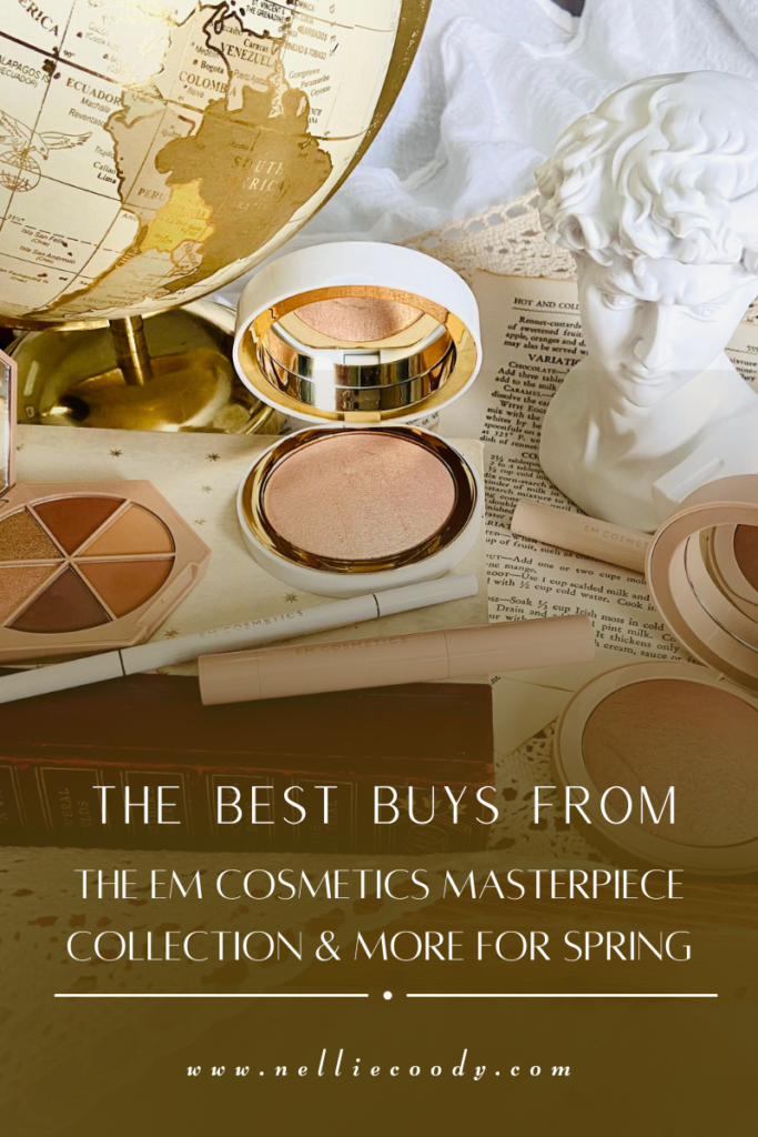 The Best Buys from the Em Cosmetics Masterpiece Collection & More for Spring
